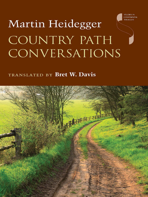 Title details for Country Path Conversations by Martin Heidegger - Available